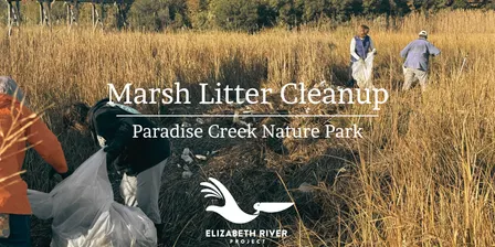 Paradise Creek Marsh Litter Clean-Up
