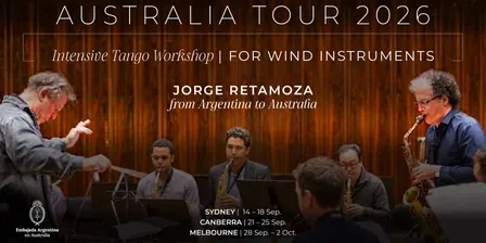 Canberra: Intensive Tango Ensemble Workshop with Jorge Retamoza (Argentina)
