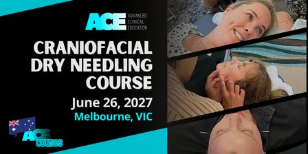 Craniofacial Dry Needling Course MELBOURNE VIC (26 JUNE 2027)