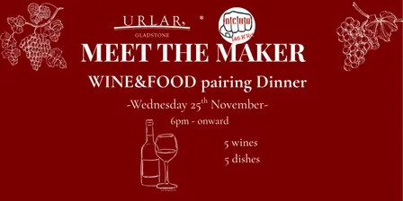 MEET THE MAKER -Exclusive Wine & Food Pairing Night-