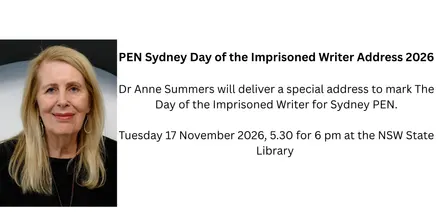 Anne Summers: PEN Sydney Day of the Imprisoned Author Address 2026