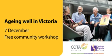 Ageing well in Victoria: A community workshop