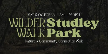 Wilder Circles - Nature Connection Walk in Studley Park, Kew