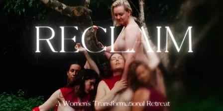 RECLAIM: A Women’s Transformational Retreat