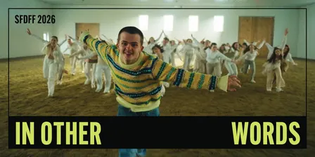 In Other Words | 2026 SF Dance Film Festival