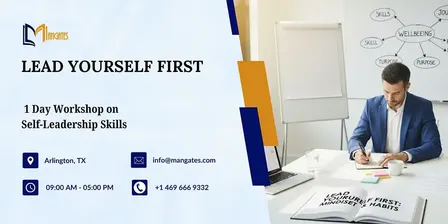 Lead Yourself First – 1 Day Workshop on Self-Leadership Skills in Arlington