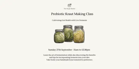 Probiotic Kraut Class - Cultivating Gut Health with Live Ferments
