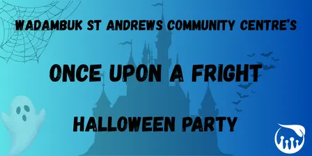 St Andrews Once Upon a Fright! Halloween party 2026