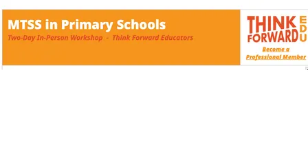 Term 4 MTSS in Primary Schools Two-Day In-Person Workshop  -  Think Forward Educators