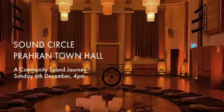 Sound Circle • Prahran Town Hall • Community Event