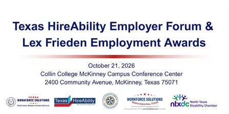 Texas HireAbility Employer Forum & Lex Frieden Employment Awards