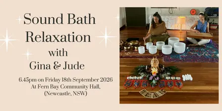 Sound Bath with Gina and Jude - An Evening of Relaxation