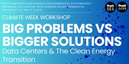 Big Problems vs Bigger Solutions: Data Centers & The Clean Energy Transition Workshop