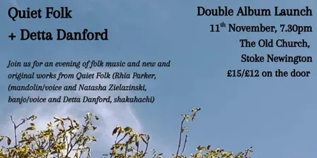 Quiet Folk + Detta Danford - Double Album Launch!