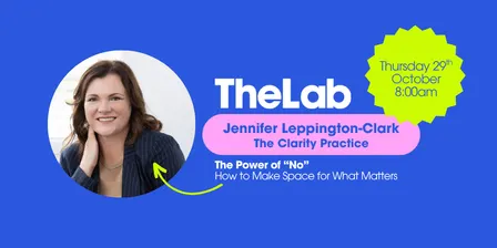 TheLab ~ Jennifer Leppington-Clark: The Power of "No"