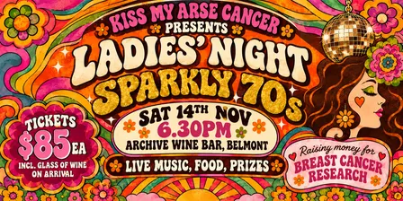 Sparkly 70s Ladies’ Night - Kiss My Arse Cancer
