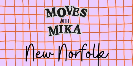Moves with Mika | New Norfolk