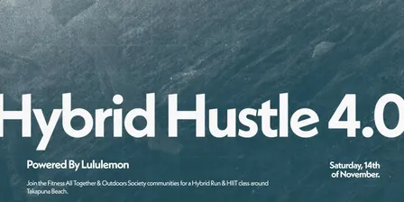 Hybrid Hustle 4.0 with All Good by Fitness All Together & Outdoors Society