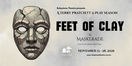 Roleystone Theatre Presents: Terry Pratchett's Feet of Clay