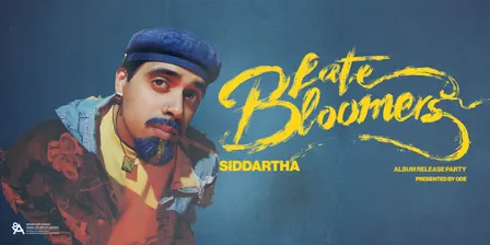 Siddartha - Late Bloomers Album Release Party (Live Band + Experience)