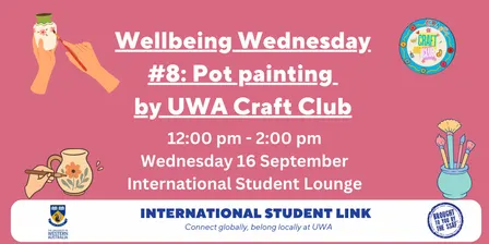 Wellbeing Wednesday #8 Pot painting X UWA Craft Club