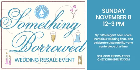 Something Borrowed: Rhinegeist's Wedding Resale Event
