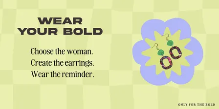 Wear Your Bold | Earrings + Identity Workshop