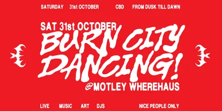 BURN CITY DANCING!