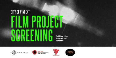 City of Vincent Film Project - The Backlot Cinema Screening