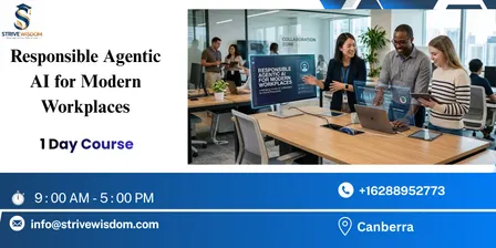 Responsible Agentic AI for Modern Workplaces in 1 Day | Canberra