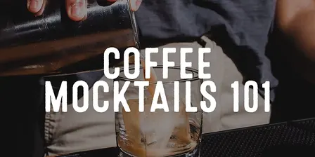 Fri October 16th Coffee and Tea Mocktails 101