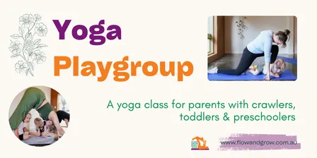 Yoga Playgroup with Flow & Grow Family Yoga - Term 4, 2026 (14 Oct - 25 Nov)