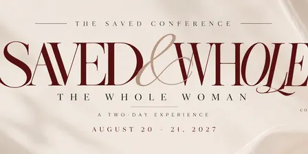 The Saved and Whole Conference