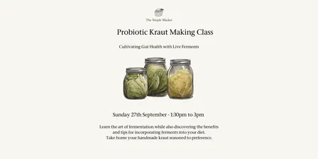 Probiotic Kraut Class Afternoon - Cultivating Gut Health with Live Ferments