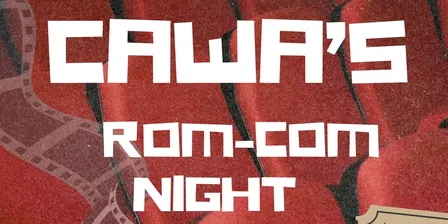 CAWA's Rom-Com Night