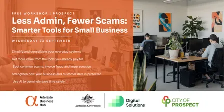Less Admin, Fewer Scams: Smarter Tools for Small Business