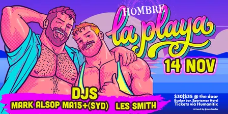 HOMBRE presents: 'la playa'