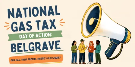 Gas Tax Day of Action - Belgrave!