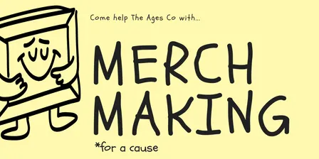 Merch Making with The Ages Co