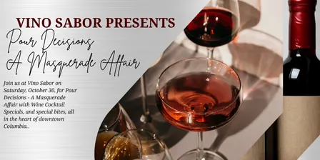 Vino Sabor Presents: Pour Decisions - A Masquerade Affair