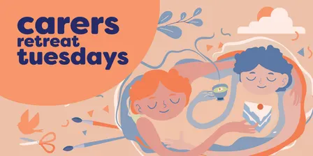 Carers' Retreat Tues (No Booking Req'd)