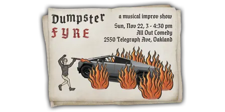 Dumpster Fyre - Musical Improv 2 Grad Show