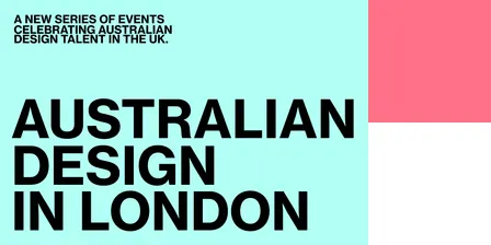 AUSTRALIAN DESIGN IN LONDON