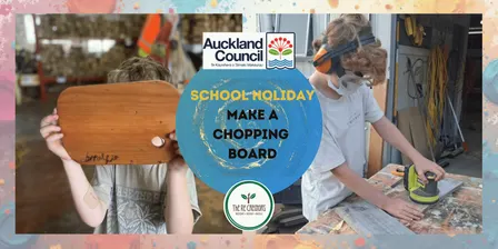 School holiday - Make a Chopping Board: Power Tools 101, Pt Chev Community Centre, Wednesday 7 October, 9:30-12:30pm