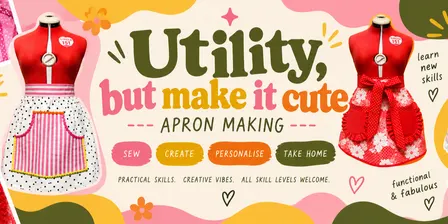 Utility, but make it cute - Apron Making