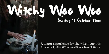 Witchy Woo Woo - POSTPONED