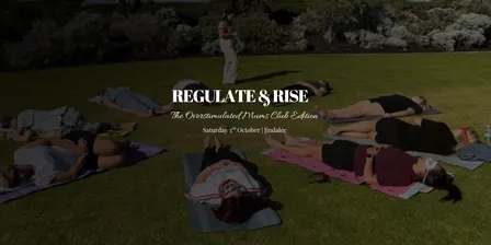 Regulate & Rise: The Overstimulated Mums Club