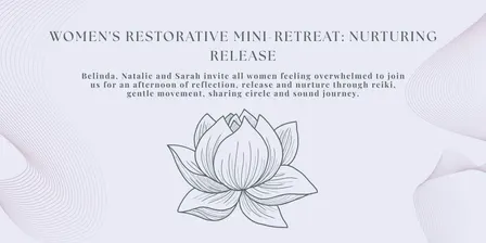 Women's Restorative Mini-Retreat: Nurturing Release