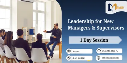 Leadership for New Managers & Supervisors – Toronto | 1 Day
