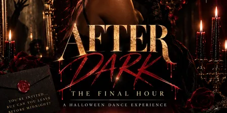 AFTER DARK: The Final Hour — A Halloween Dance Experience